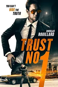 Постер к фильму «Trust No One (2016)»