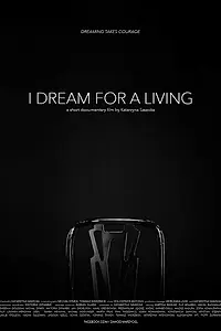 Постер к фильму «I Dream for a Living (2016)»