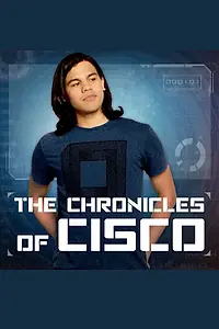 Главный постер сериала «The Flash: Chronicles of Cisco (2016)»