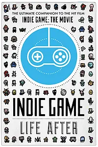 Постер к фильму «Indie Game: Life After (2016)»
