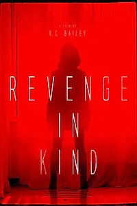 Главный постер фильма «Revenge in Kind (2017)»