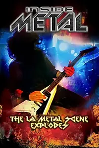 Постер к фильму «Inside Metal: The L.A. Metal Scene Explodes! (2016)»
