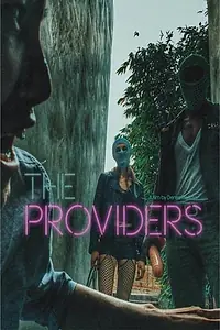 Постер к фильму «The Providers (2017)»