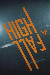Постер к фильму «High Fall (2016)»