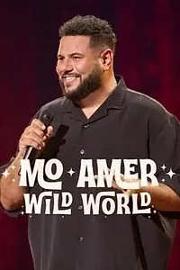 Главный постер фильма «Mo Amer: Wild World (2025)»