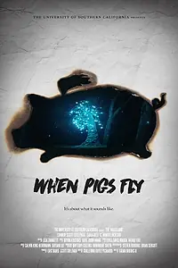 Постер к фильму «When Pigs Fly (2017)»