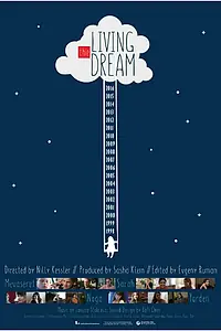 Главный постер фильма «Living the Dream (2016)»