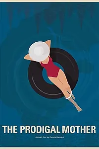 Постер к фильму «The Prodigal Mother (2017)»